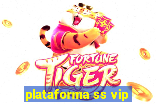 plataforma ss vip